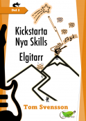 Kickstarta Nya Skills Elgitarr DEL 2