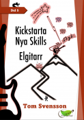 Kickstarta Nya Skills Elgitarr DEL 5
